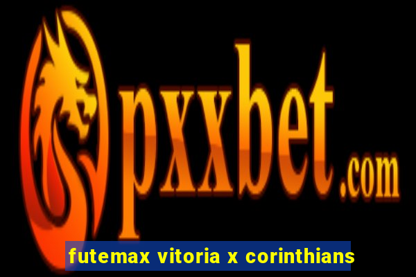 futemax vitoria x corinthians